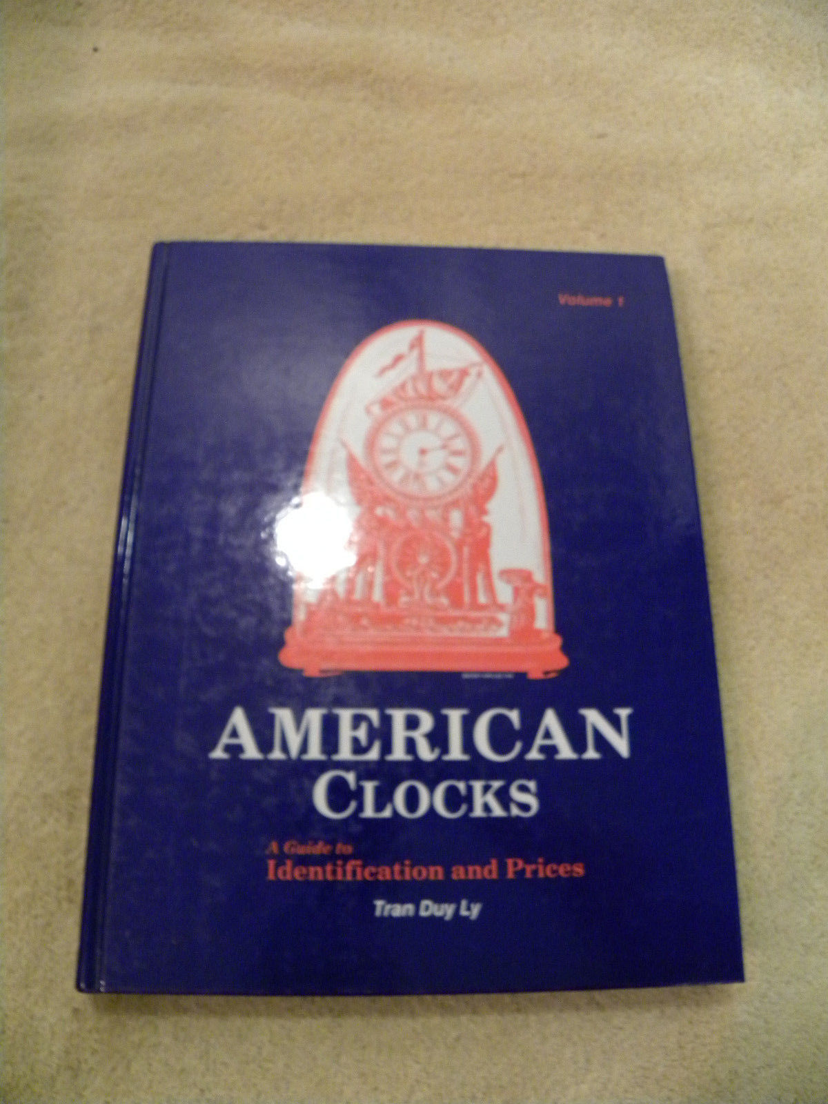 ANTIQUE AMERICAN CLOCKS VOL 2 TRAN DUY LY BOOK& PRICE GUIDE USED 8A Antique Price Guide
