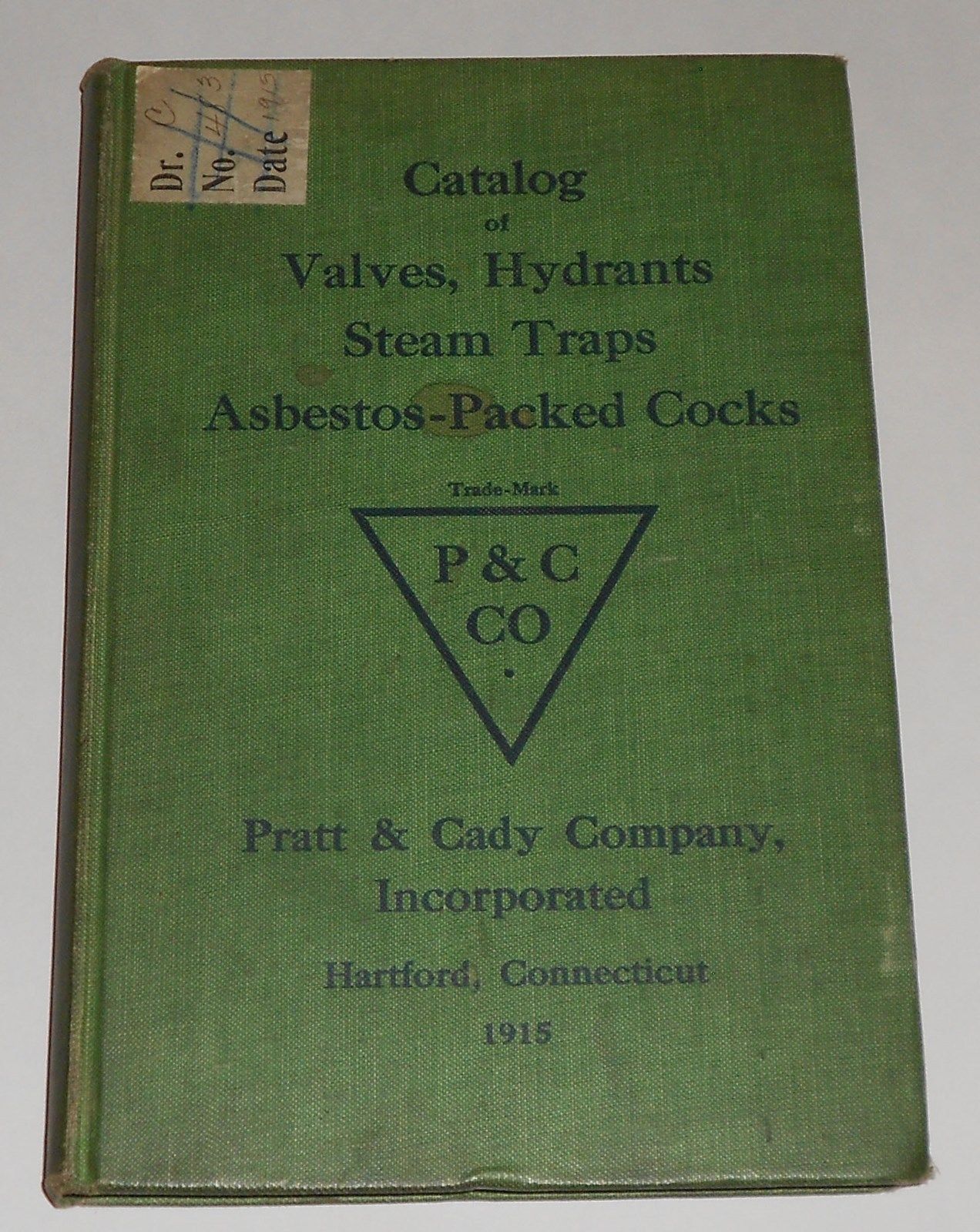 1915 PRATT & CADY COMPANY Catalog for Valves Hydrants Steam Traps