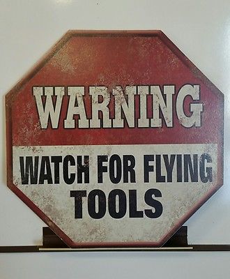 Warning Watch For Flying Tools Garage Mancave Wall Art Auto
