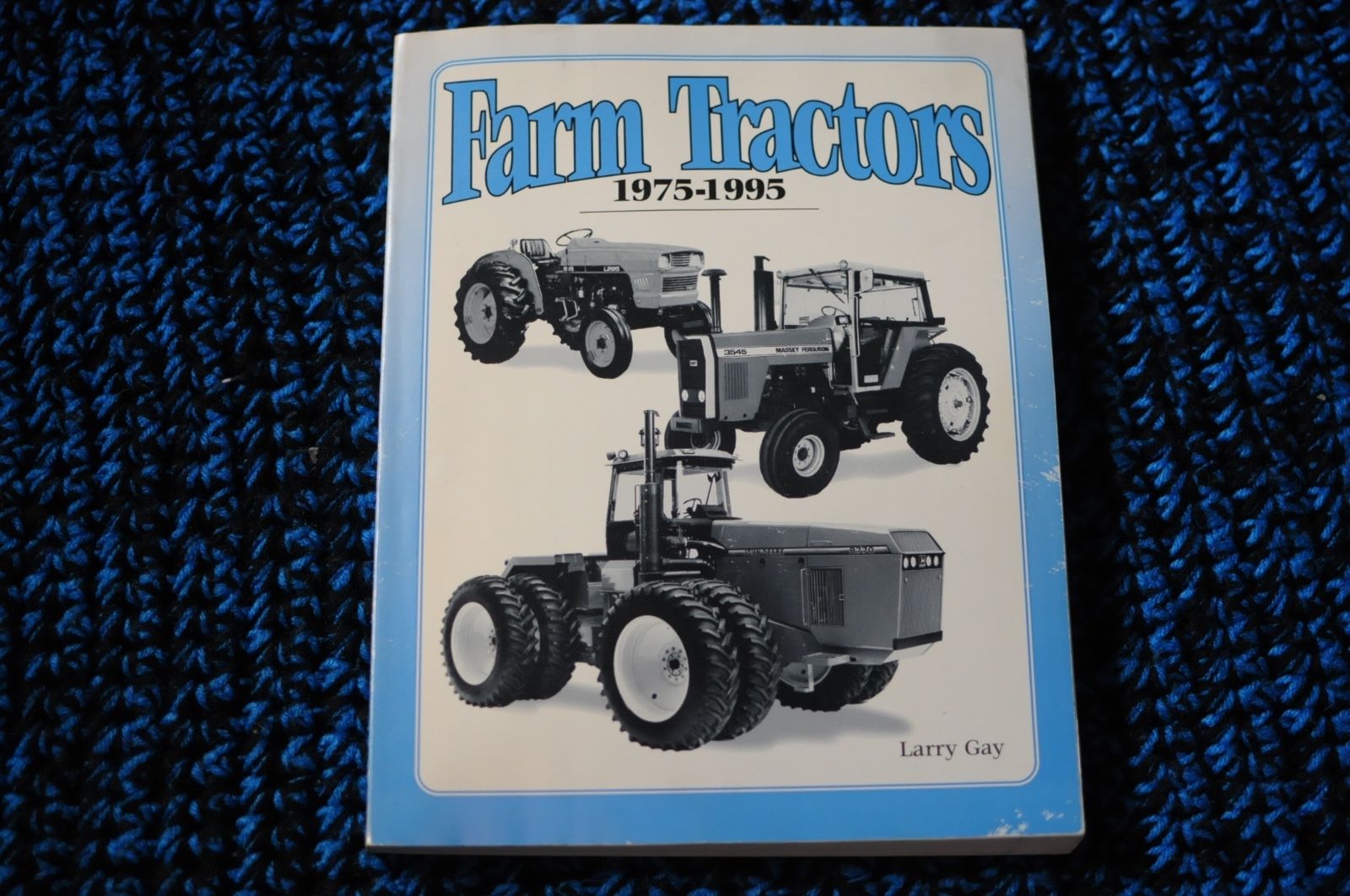 Farm Tractors 19751995 tractor history and specification book John