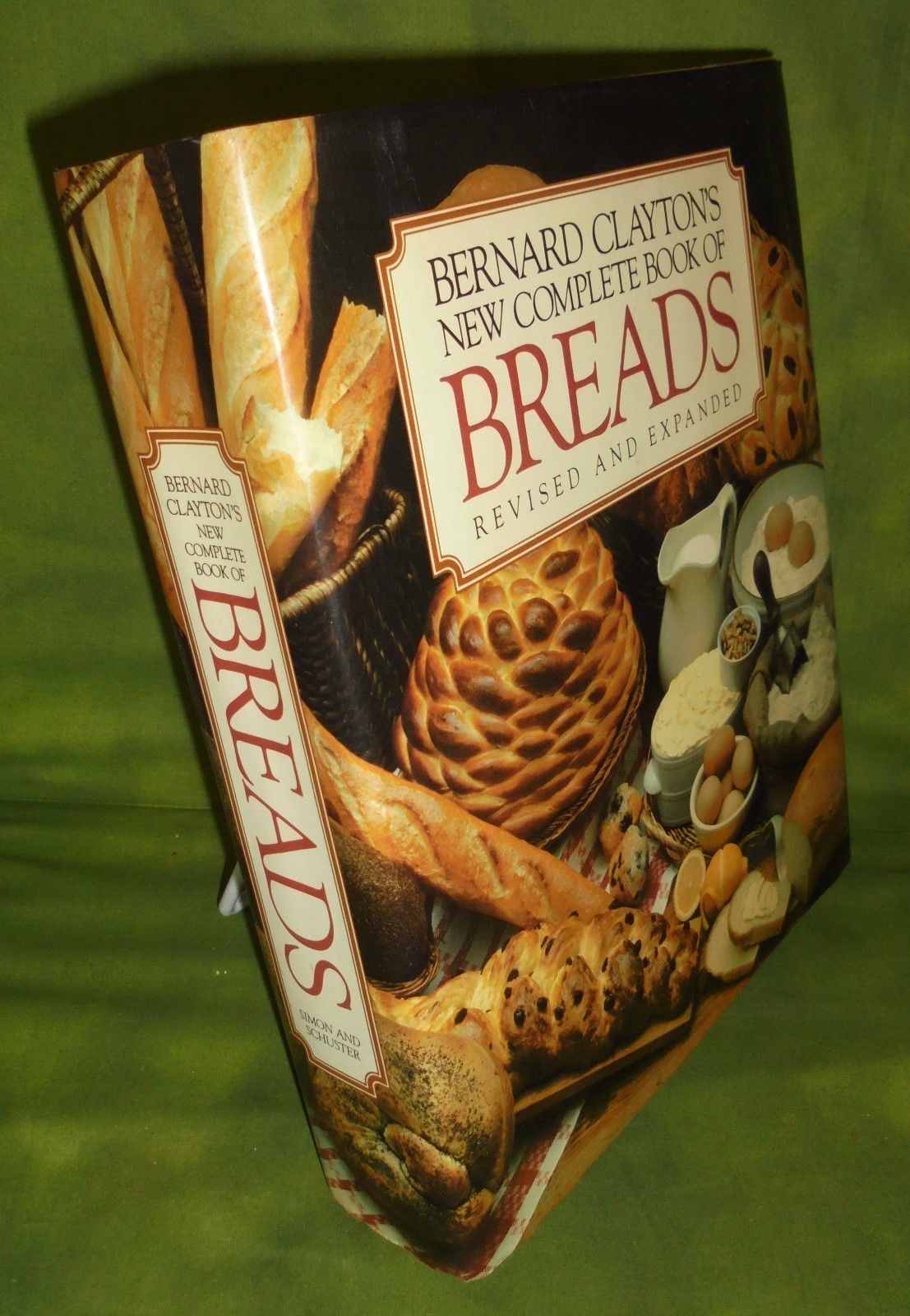 1987BERNARD CLAYTON''S COMPLETE BOOK OF BREADSREVISED/EXPANDED