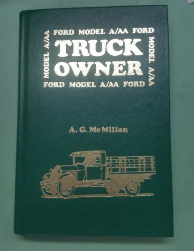 Ford Model A AA Truck Owner Book By A G McMillan Antique Price Guide ford-model-a-aa-truck-owner-book-by-a-g-mcmillan-antique-price-guide