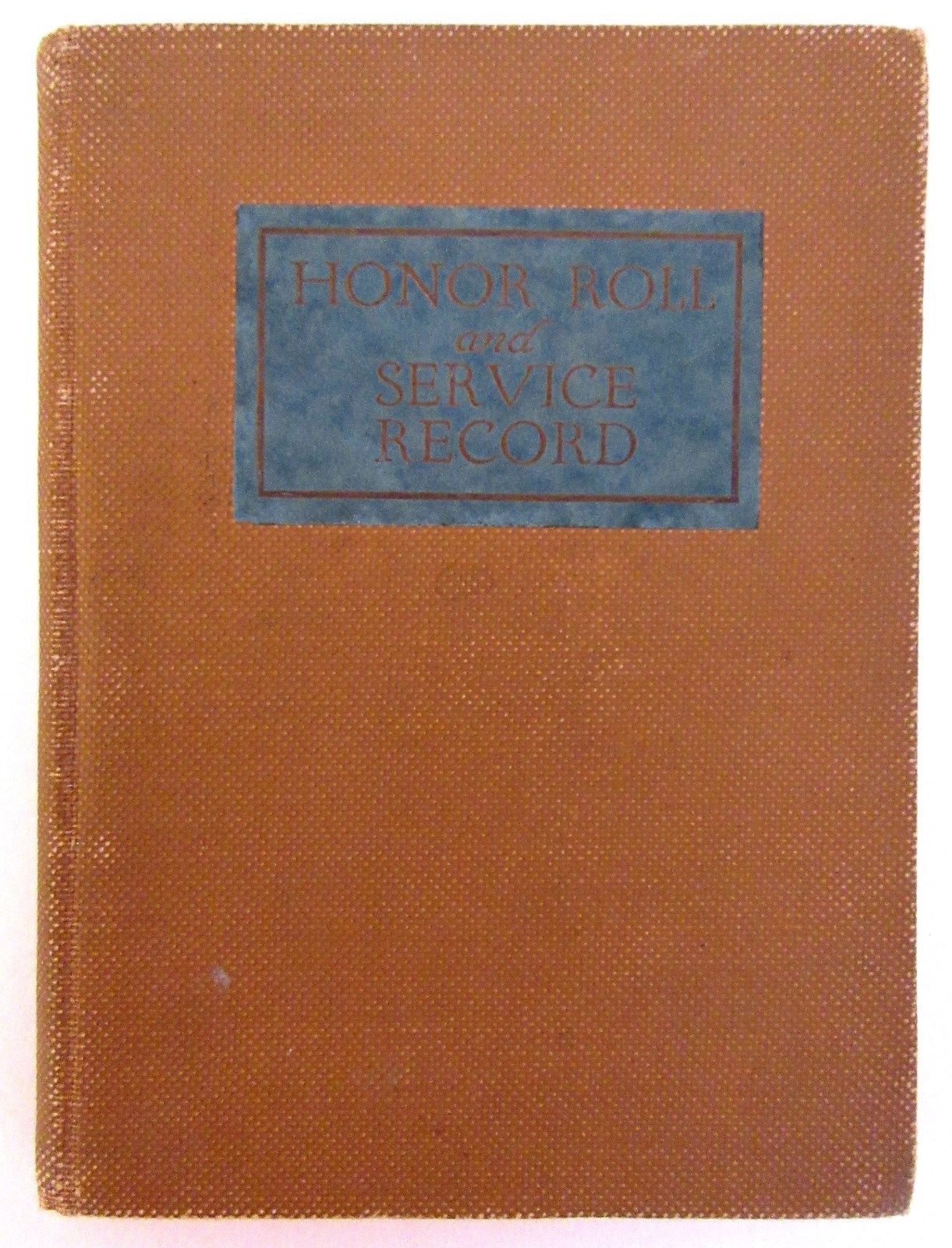 1920, WWI KAY COUNTY Oklahoma HONOR ROLL AND SERVICE RECORD World War I