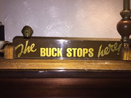 President Harry Truman S Desk Plaque Sign Replica The Buck Stops
