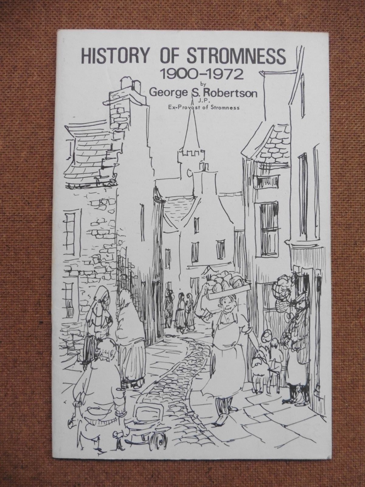 History Of Stromness, 19001972, S. Robertson. Antique Price